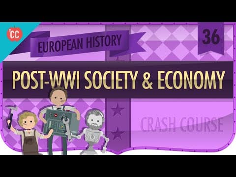 Thumbnail for Post-World War I Recovery: Crash Course European History #36 by CrashCourse