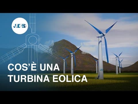 Thumbnail for Cosa sono le TURBINE EOLICHE e come producono l’elettricità? Energia eolica - Componenti – Incidenti by JAES Company 