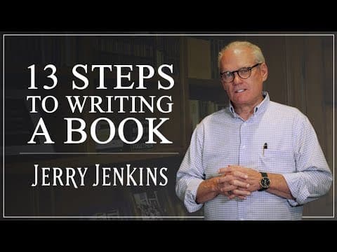 Thumbnail for How to Write a Book: 13 Steps From a Bestselling Author by Jerry B. Jenkins