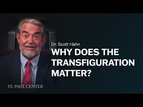 Thumbnail for Why Does the Transfiguration Matter? by St. Paul Center