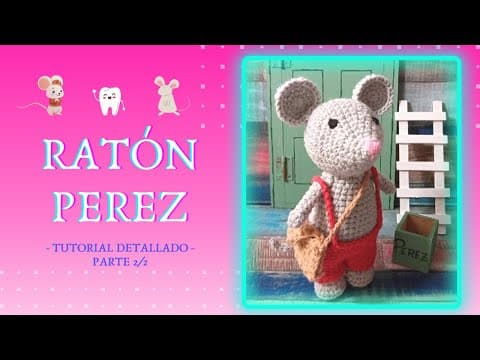Thumbnail for Ratoncito Pérez Amigurumi - Tutorial detallado Paso a Paso (Parte 2 de 2) by Los Amigurumis de Agustina