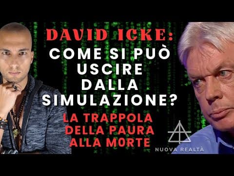 Thumbnail for COME USCIRE DALLA SIMULAZIONE ? DAVID ICKE by NUOVA REALTÀ