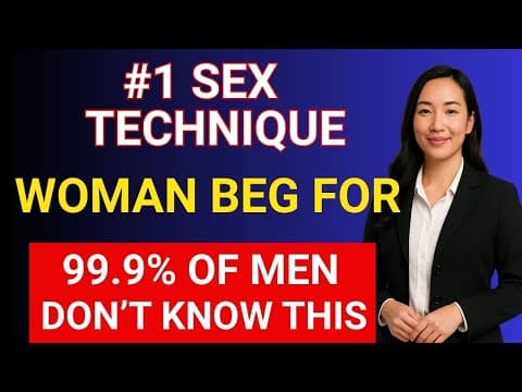 Thumbnail for UROLOGIST: #1 Sex Technique Women Beg For (5 Tips To Do It RIGHT) | This Is How She Wants It by Dr Emma Blake | Men's Health