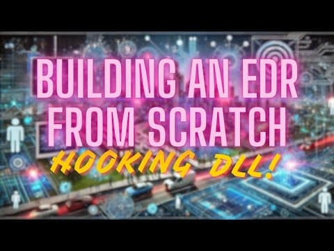 Thumbnail for Building an EDR From Scratch Part 2 - Hooking DLL (Endpoint Detection and Response) by Incodenito