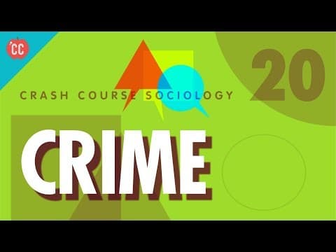 Thumbnail for Crime: Crash Course Sociology #20 by CrashCourse