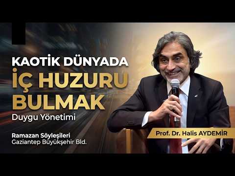 Thumbnail for Kaotik Dünyada İç Huzuru Bulmak: Duygu Yönetimi  | Ramazan Söyleşileri | Gaziantep Büyükşehir Bld. by Prof. Dr. Halis AYDEMİR