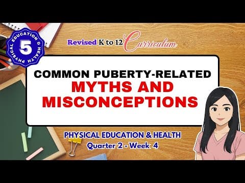 Thumbnail for MAPEH 5 - QUARTER 2 - WEEK 4 - Common puberty related myths and misconceptions by Tchr Jeve