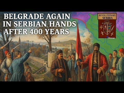 Thumbnail for ⚔️ Belgrade Falls to the Uprising 🔥 Serbs Capture the City, Insurgent conquest of Belgrade in 1806/7 by Steps Through Time