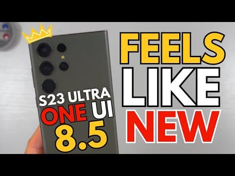 Thumbnail for One UI 8.5 will TRANSFORM the S23 Ultra! by Tech with Benefits