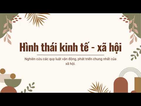 Thumbnail for Triết học Mác - Lênin Chương 10: Hình thái kinh tế – xã hội by LetQA