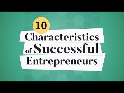 Thumbnail for 10 Characteristics of Successful Entrepreneurs | Business: Explained by HBS Online