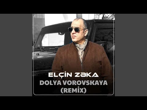 Thumbnail for Dolya Vorovskaya (Remix) by Elcin Zeka - Topic