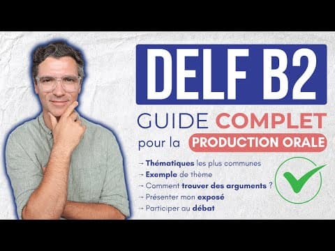 Thumbnail for DELF B2 - Production orale - LE guide complet en 2025/2026 ! by French School TV