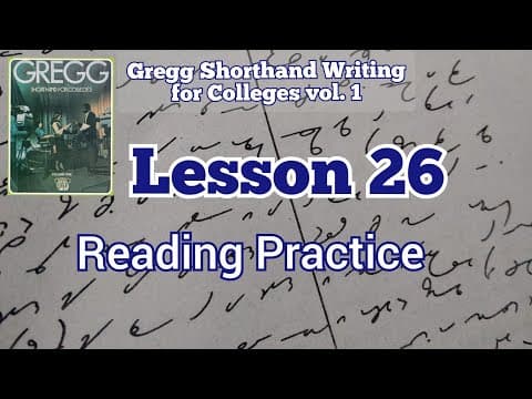 Thumbnail for STENO | Lesson 26 (Oral Reading w/ comma substitution) | Gregg Shorthand Writing for Colleges vol. 1 by Rose Florin
