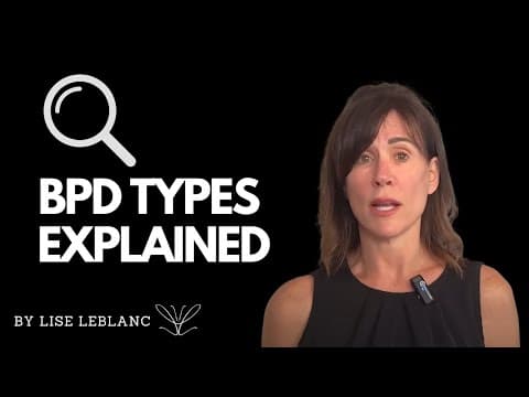 Thumbnail for How to Recognize the 4 Subtypes of BPD by Lise Leblanc