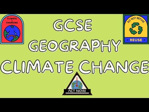 Thumbnail for Climate Change | GCSE GEOGRAPHY by No Waffle GCSE