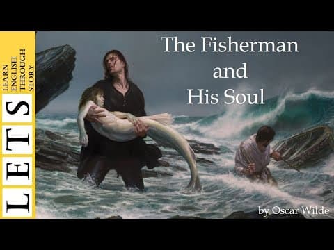 Thumbnail for Learn English Through Story : The Fisherman and His Soul by Oscar Wilde by Learn English with Michael