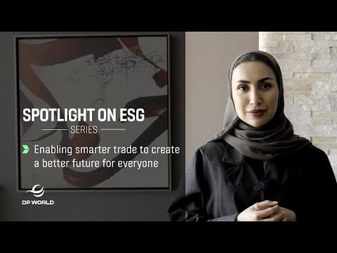 Thumbnail for Spotlight on ESG Series - DP World by Dubai Financial Market