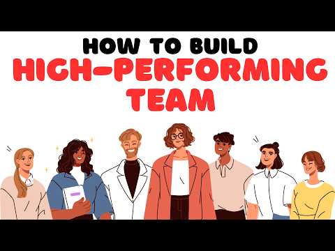 Thumbnail for How to Build a High-Performing Team in 2025 | Step by Step Guide by Leaders Talk - ThinkEduca