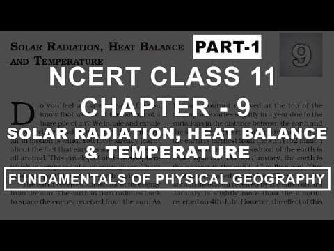 Thumbnail for Solar Radiation, Heat Balance & Temperature - Chapter 9 Geography NCERT Class 11 Part 1 by Amit Sengupta