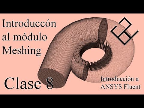 Thumbnail for Introducción a ANSYS Fluent Clase 8 – Introducción al módulo Meshing by Enrique Jardon
