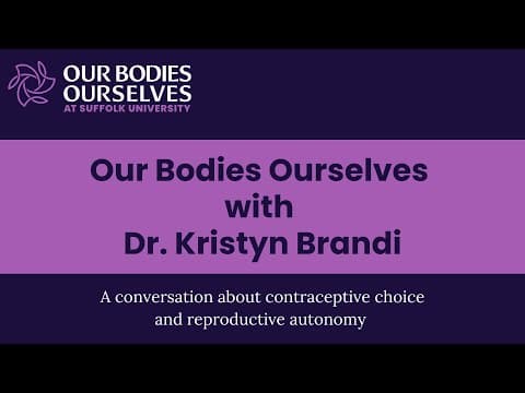 Thumbnail for A conversation about contraceptive choice and reproductive autonomy with Dr. Kristyn Brandi by Our Bodies Ourselves