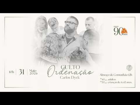Thumbnail for Culto de Ordenação Carlos Dyck - 31.05.2026 by iemav