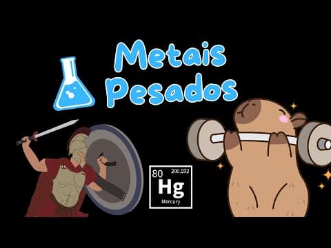 Thumbnail for 2ª SÉRIE - Aula 14 | Metais Pesados | SEDUC/SP - QUÍMICA by Química em Foco