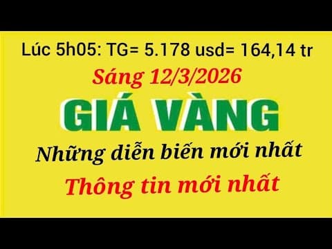 Thumbnail for Giá vàng hôm nay 9999 ngày 12 tháng 3 năm 2026- GIÁ VÀNG NHẪN 9999- Bảng giá vàng sjc, 24k 18k by Đình Nam giá vàng