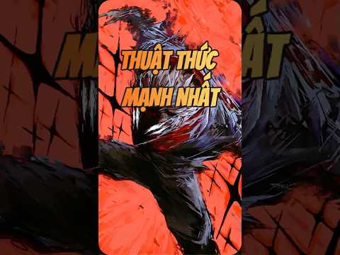 Thumbnail for #6 THUẬT THỨC MẠNH NHẤT JJK !!! #jujutsukaisen #anime by Zyliian