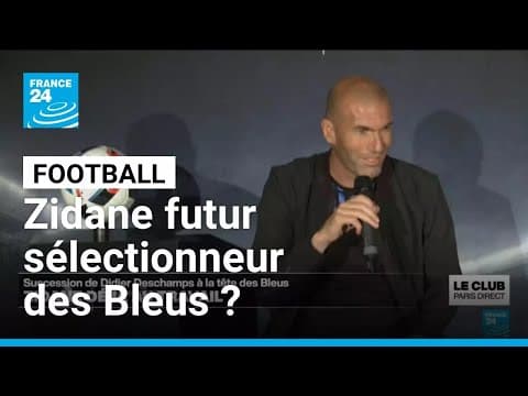 Thumbnail for Football : Zinédine Zidane futur sélectionneur des Bleus ? • FRANCE 24 by FRANCE 24