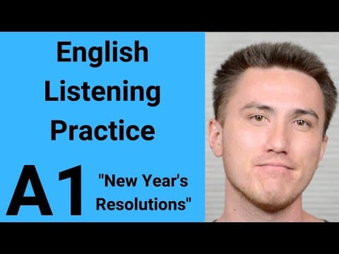 Thumbnail for A1 English Listening Practice - New Year's Resolutions by Listening Time