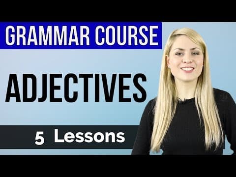 Thumbnail for ADJECTIVES | Basic English Grammar Course | 5 Lessons by Shaw English Online