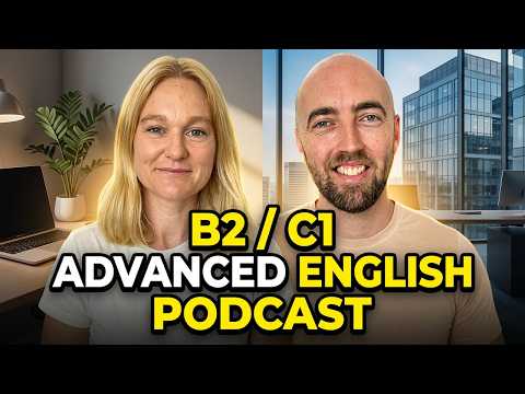 Thumbnail for B2 C1 Advanced English Podcast: Work From Home or Back to Office by High Level Listening Advanced English Podcast