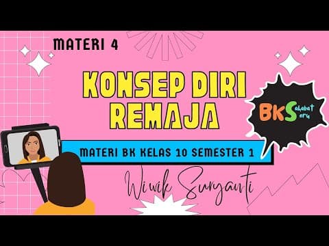 Thumbnail for Konsep Diri Pada Remaja || Materi BK Kelas 10 Semester 1 by BK SahabatSeru
