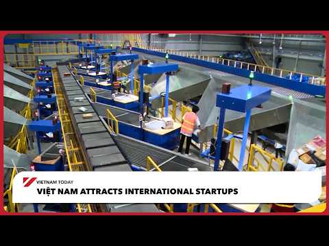 Thumbnail for Việt Nam attracts international startups | Vietnam Today by Vietnam Today