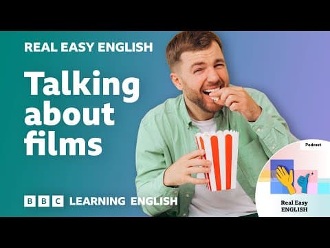Thumbnail for Talking about films π¬πΏ Real Easy English by BBC Learning English