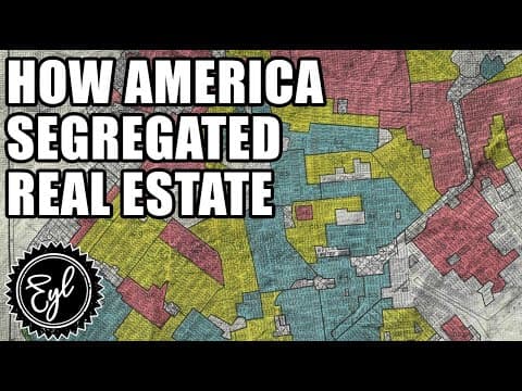 Thumbnail for HOW AMERICA SEGREGATED REAL ESTATE by Earn Your Leisure