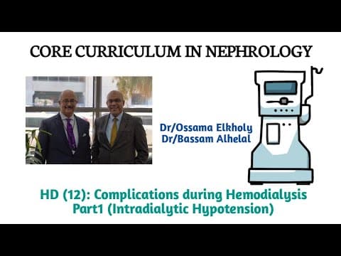 Thumbnail for HD (12): Complications during hemodialysis part1 (Intradialytic hypotension) Dr/Ossama Elkholy by Nephrology Unit - Adan Hospital