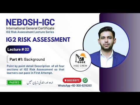 Thumbnail for NEBOSH IGC IG2 Risk Assessment Lecture 2 (Part 1: Background) by HSE Crew