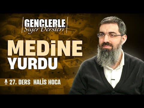 Thumbnail for Hicretin Başlangıcı | Gençlerle Siyer Dersleri 27 | Halis Bayancuk Hoca by Halis Bayancuk Hoca