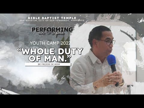 Thumbnail for WHOLE DUTY OF MAN - BP. FREDDIE DE VEGA by Bible Baptist Temple Pampanga
