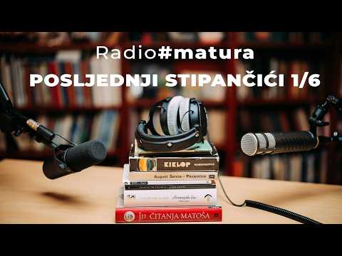 Thumbnail for Radiomatura S2#9 - Posljednji Stipančići 1/6 by Radio#matura | HRT