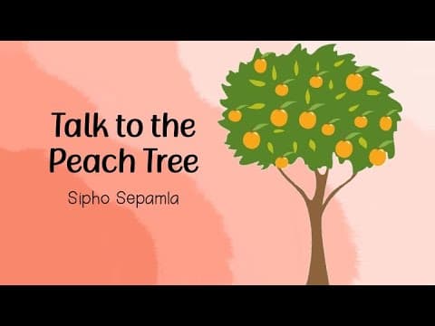 Thumbnail for Grade 12 Poetry: 'Talk to the Peach Tree' by Sipho Sepamla by English is Love