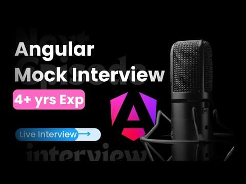 Thumbnail for Angular Mock Interview 4+ Year Exp | JavaScript + Angular by LEARNING PARTNER