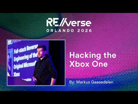 Thumbnail for RE//verse 2026: Hacking the Xbox One by REverse Conference