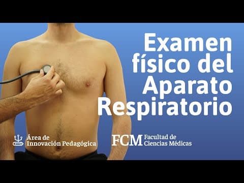 Thumbnail for Examen físico del Aparato Respiratorio | Semiología | FCM UNR by Facultad de Ciencias Médicas UNR