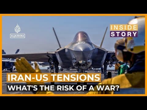 Thumbnail for Are the US and Iran moving closer to war? | Inside Story by Al Jazeera English