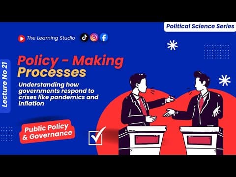 Thumbnail for Policy-Making Process Explained | How Governments Make Decisions | Political Science Lecture 21 by The Learning Studio