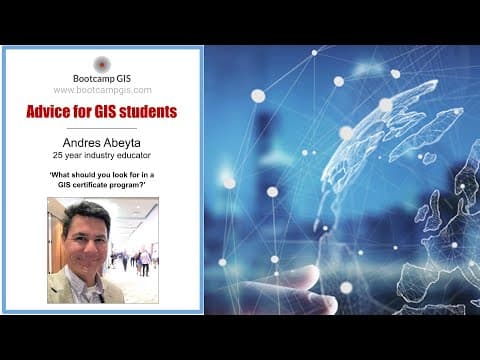Thumbnail for What should you look for in a GIS certificate program? Insights from Andres Abeyta by Bootcamp GIS